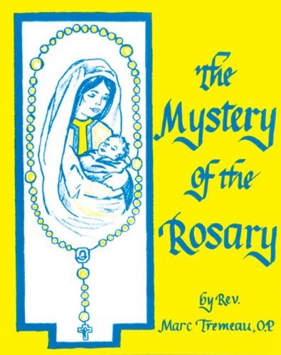 Cover for Marc Tremeau · The Mystery of the Rosary (Pocketbok) [Reprint edition] (2012)