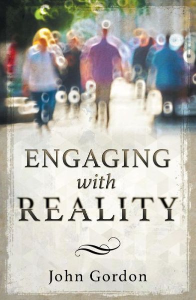 Cover for John Gordon · Engaging with Reality (Paperback Book) (2015)