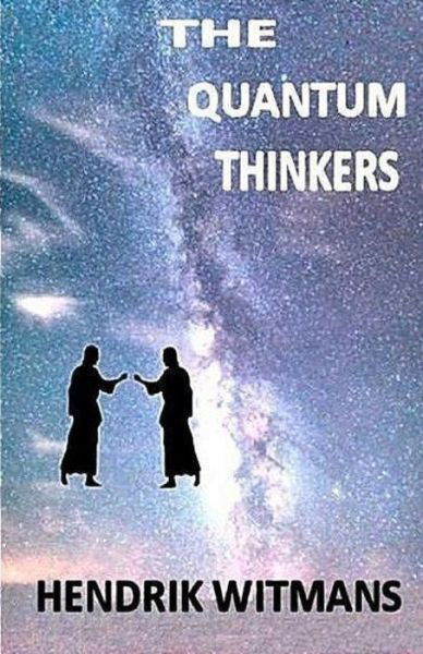 The Quantum Thinkers - Amazon Digital Services LLC - Kdp - Books - Amazon Digital Services LLC - Kdp - 9780969919056 - February 11, 2023