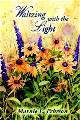 Cover for Marnie L Pehrson · Waltzing with the Light (Paperback Book) (2005)