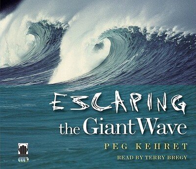 Cover for Peg Kehret · Escaping the Giant Wave (CD) (2011)