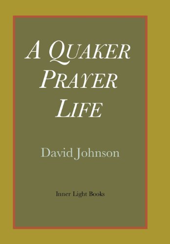 Cover for David Johnson · A Quaker Prayer Life (Gebundenes Buch) (2013)