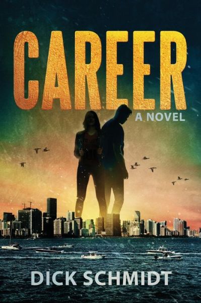 Cover for Dick Schmidt · Career (Paperback Book) (2018)