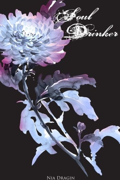 Cover for Nia Dragin · Soul Drinker (Eclipsing Trilogy, #3) (Paperback Book) (2024)