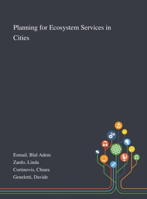Cover for Blal Adem Esmail · Planning for Ecosystem Services in Cities (Innbunden bok) (2020)