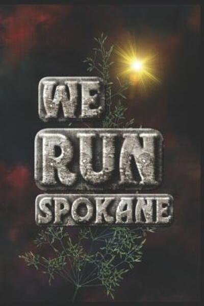 Cover for Run This City Media · We Run Spokane (Paperback Bog) (2019)