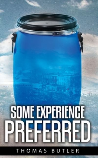 Cover for Thomas Butler · Some Experience Preferred (Paperback Book) (2019)