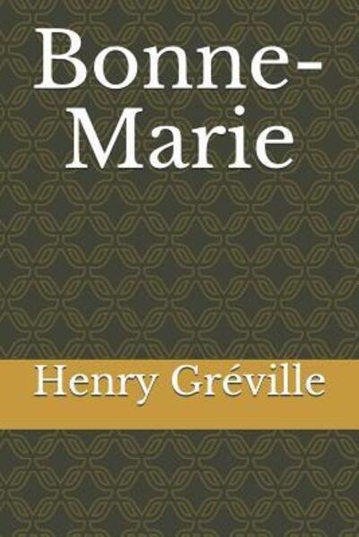 Cover for Henry Greville · Bonne-Marie (Pocketbok) (2019)
