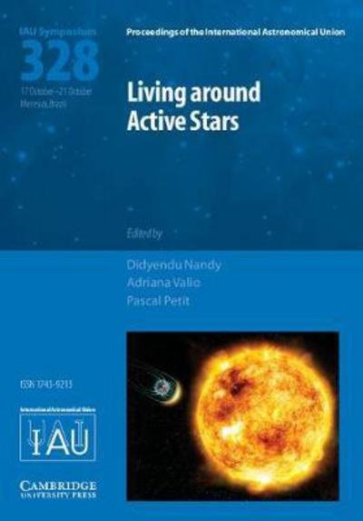 Cover for Dibyendu Nandy · Living around Active Stars (IAU S328) - Proceedings of the International Astronomical Union Symposia and Colloquia (Gebundenes Buch) (2017)