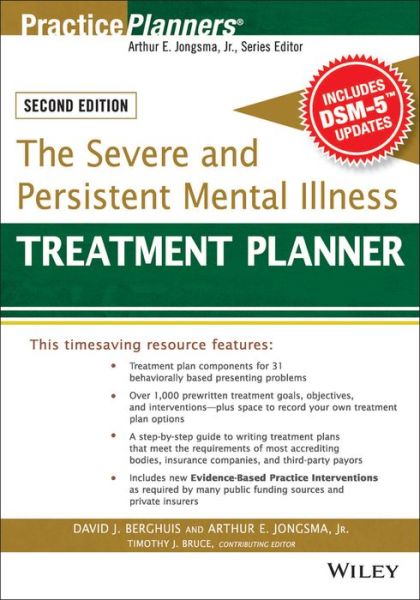 Cover for Berghuis, David J. (Life Guidance Services, Grand Rapids, MI, USA) · The Severe and Persistent Mental Illness Treatment Planner - PracticePlanners (Paperback Book) (2015)