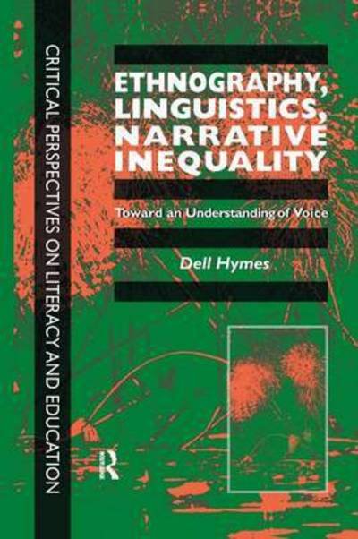 Cover for Dell Hymes · Ethnography, Linguistics, Narrative Inequality: Toward An Understanding Of Voice (Paperback Bog) (2015)