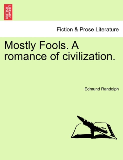 Cover for Edmund Randolph · Mostly Fools. a Romance of Civilization. Vol. II (Paperback Book) (2011)