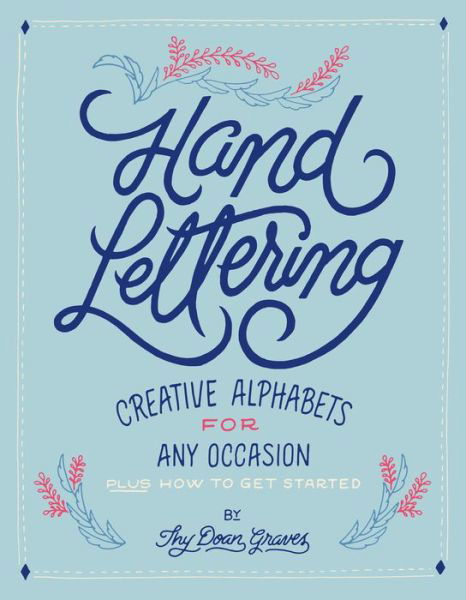 Cover for Thy Doan · Hand Lettering: Creative Alphabets for Any Occasion (Paperback Book) (2017)