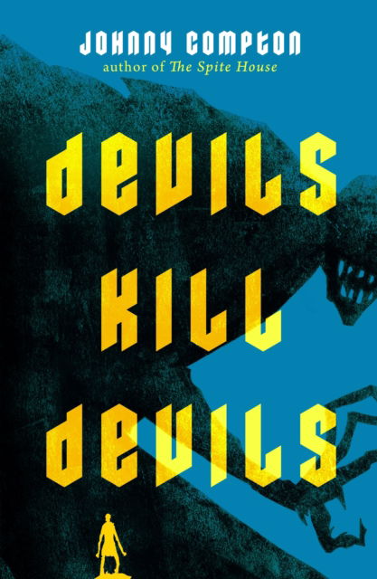 Devils Kill Devils - Johnny Compton - Livros - Tor Nightfire - 9781250375056 - 14 de outubro de 2024