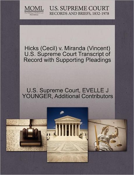 Cover for Evelle J Younger · Hicks (Cecil) V. Miranda (Vincent) U.s. Supreme Court Transcript of Record with Supporting Pleadings (Paperback Book) (2011)