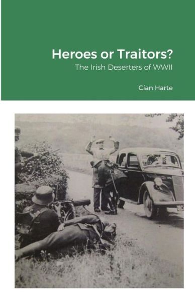Cover for Cían Harte · Heroes or Traitors (Paperback Bog) (2021)