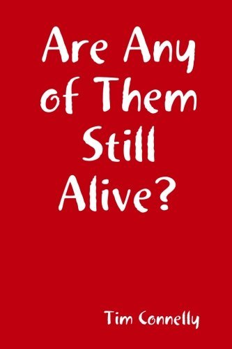 Cover for Tim Connelly · Are Any of Them Still Alive? (Pocketbok) (2013)