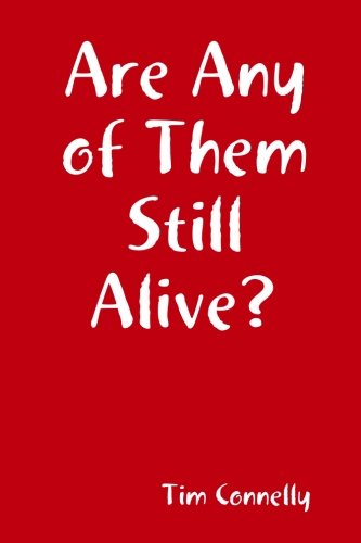 Cover for Tim Connelly · Are Any of Them Still Alive? (Pocketbok) (2013)