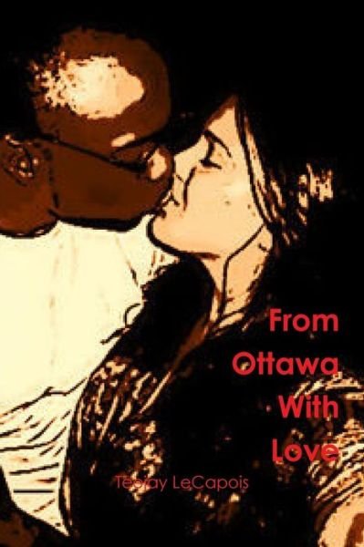 Cover for Teejay Lecapois · From  Ottawa  with  Love (Taschenbuch) (2014)