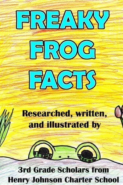 Cover for Hjcs Scholars · Freaky Frog Facts (Bog) (2016)