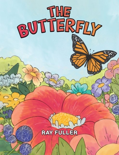 Cover for Ray Fuller · The Butterfly (Hardcover bog) (2024)