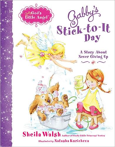 Cover for Sheila Walsh · Gabby's Stick-to-it Day: a Story About Never Giving Up (Hardcover Book) (2012)