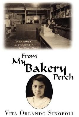 Cover for Vita Sinopoli · From My Bakery Perch (Hardcover Book) [1st edition] (2003)