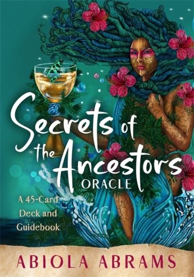 Cover for Abiola Abrams · Secrets of the Ancestors Oracle: A 45-Card Deck and Guidebook for Connecting to Your Family Lineage, Exploring Modern Ancestral Veneration, and Revealing Divine Guidance (Flashcards) (2024)