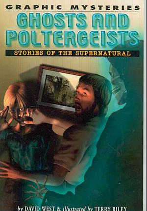 Cover for David West · Ghosts and Poltergeists: Stories of the Supernatural (Graphic Mysteries) (Paperback Book) (2006)