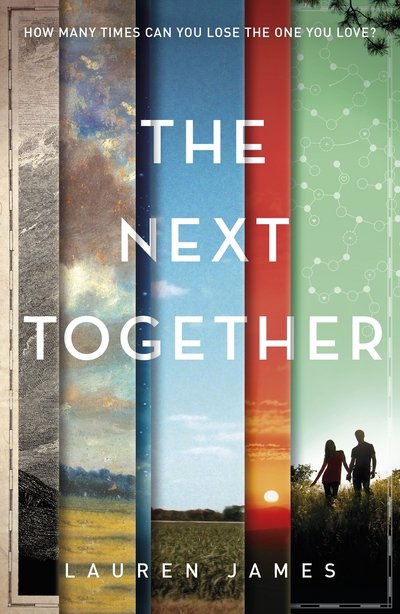 Cover for Lauren James · The Next Together - The Next Together (Paperback Bog) (2015)