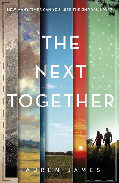 Cover for Lauren James · The Next Together - The Next Together (Paperback Book) (2015)