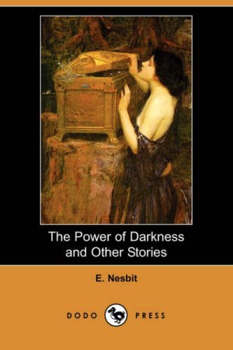 Cover for E. Nesbit · The Power of Darkness and Other Stories (Taschenbuch) (2008)