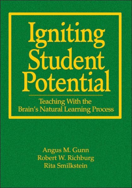 Cover for Angus M. Gunn · Igniting Student Potential: Teaching With the Brain's Natural Learning Process (Hardcover Book) (2007)