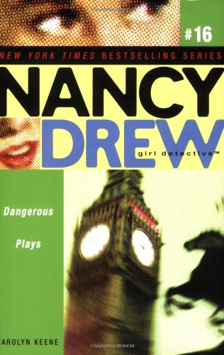 Cover for Carolyn Keene · Dangerous Plays (Nancy Drew: All New Girl Detective #16) (Paperback Book) (2006)