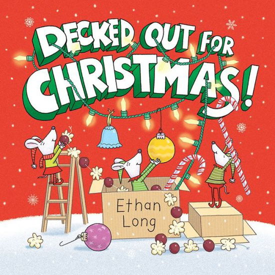 Decked Out for Christmas! - Ethan Long - Książki - Abrams - 9781419723056 - 16 października 2018