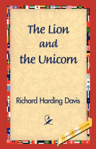 Cover for Richard Harding Davis · The Lion and the Unicorn (Hardcover Book) (2006)