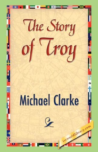Cover for Michael Clarke · The Story of Troy (Paperback Bog) (2007)
