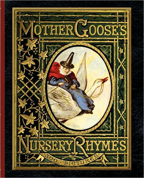 Cover for Walter Crane · Mother Goose's Nursery Rhymes: A Collection of Alphabets, Rhymes, Tales, and Jingles - Applewood Books (Paperback Book) (2010)