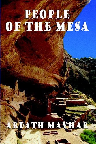 Cover for Ardath Mayhar · People of the Mesa: a Novel of Native America (Taschenbuch) (2009)