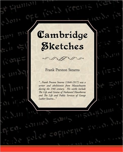 Cover for Frank Preston Stearns · Cambridge Sketches (Paperback Book) (2009)