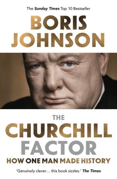 Cover for Boris Johnson · The Churchill Factor: How One Man Made History (Paperback Book) (2015)