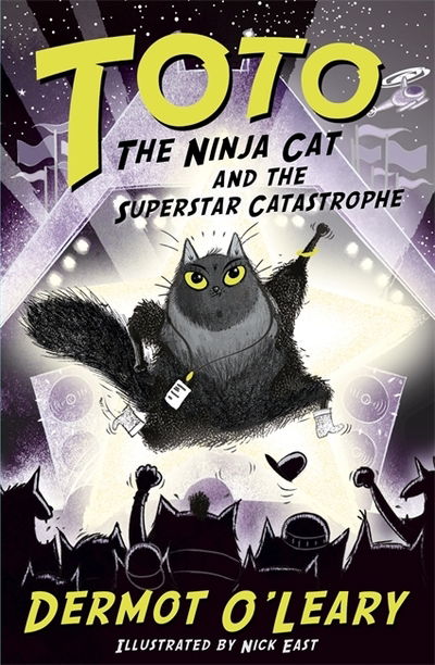 Cover for Dermot O'Leary · Toto the Ninja Cat and the Superstar Catastrophe: Book 3 - Toto (Hardcover Book) (2019)