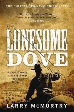 Cover for Larry McMurtry · Lonesome Dove: The Pulitzer Prize Winning Novel Set in the American West - Lonesome Dove (Paperback Book) [New edition] (2011)