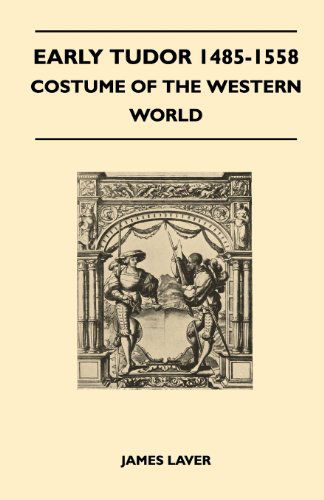 Cover for James Laver · Early Tudor 1485-1558 - Costume of the Western World (Paperback Book) (2011)