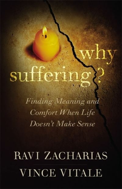 Cover for Ravi Zacharias · Why Suffering?: Finding Meaning and Comfort When Life Doesn't Make Sense (Paperback Book) (2014)