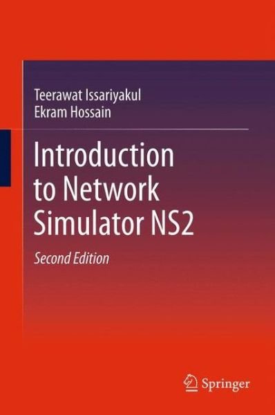 Cover for Teerawat Issariyakul · Introduction to Network Simulator NS2 (Hardcover bog) [2nd ed. 2012 edition] (2011)
