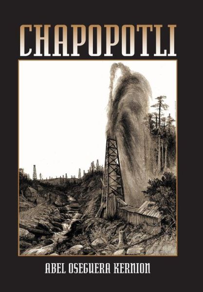 Cover for Abel Oseguera Kernion · Chapopotli (Innbunden bok) (2013)