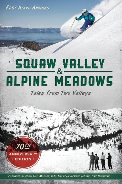 Cover for Eddy Starr Ancinas · Squaw Valley and Alpine Meadows (Book) (2019)