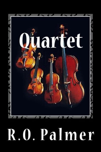 Cover for R O Palmer · Quartet (Paperback Book) (2013)