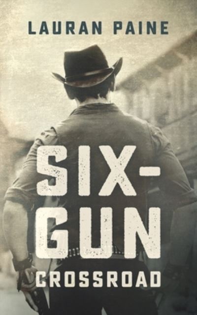 Cover for Lauran Paine · Six-Gun Crossroad (Taschenbuch) (2018)